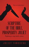 Scripture of the Bible, Prosperity Juliet (eBook, ePUB) Scripture of the Bible, Prosperity Juliet (eBook, ePUB)