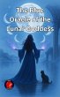 The Blue Oracle of the Lunar Goddess... - Bild 1