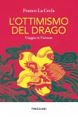 L'ottimismo del drago (eBook, ePUB) L'ottimismo del drago (eBook, ePUB)