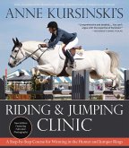 Anne Kursinski's Riding and Jumping Clinic: New Edition (eBook, ePUB)