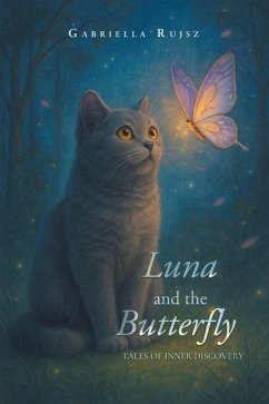 Luna and the Butterfly (eBook, ePUB) - Rujsz, Gabriella