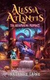 Alessia in Atlantis: The Aquamarine Prophecy (eBook, ePUB)