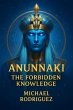 Anunnaki The Forbidden Knowledge... - Bild 1