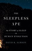The Sleepless Ape (eBook, ePUB)