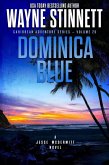 Dominica Blue: A Jesse McDermitt Novel (Caribbean Adventure Series, #29) (eBook, ePUB) Dominica Blue: A Jesse McDermitt Novel (Caribbean Adventure Series, #29) (eBook, ePUB)