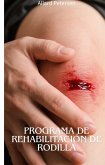 Programa de Rehabilitación de Rodilla (eBook, ePUB)