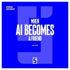 When AI Becomes a Friend (eBook, ePUB)