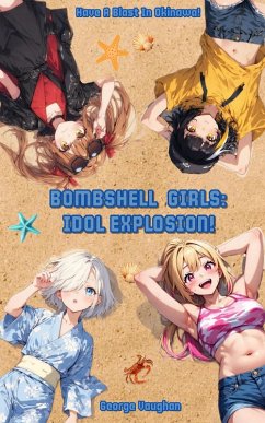 Cover Bombshell Girls: Idol Explosion! (eBook, ePUB)