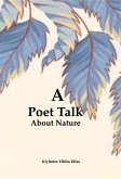 A Poem Talk About Nature (eBook, ePUB) A Poem Talk About Nature (eBook, ePUB)