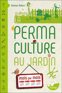 Cover La Permaculture au jardin mois par mois (eBook, ePUB)