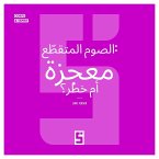 Le jeûne intermittent : miracle ou danger ? (version arabe) (eBook, ePUB)