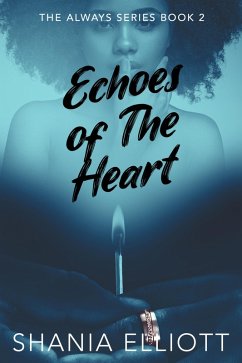 Echoes of The Heart (eBook, ePUB) - Elliott, Shania