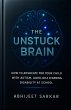 The Unstuck Brain: How to Advocate for... - Bild 1