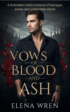 Vows of Blood and Ash (eBook, ePUB) - Wren, Elena