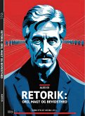 RETORIK: ORD, MAGT OG BEVIDSTHED (eBook, ePUB)