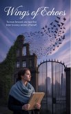 Wings of Echoes (eBook, ePUB) Wings of Echoes (eBook, ePUB)