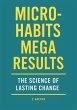 Micro-Habits, Mega Results: The Science... - Bild 1