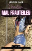 Emma: Draußen Mal Frauteilen (Emma's Frauteilen und Kostenlose Nutzung Abenteuer, #5) (eBook, ePUB) Emma: Draußen Mal Frauteilen (Emma's Frauteilen und Kostenlose Nutzung Abenteuer, #5) (eBook, ePUB)