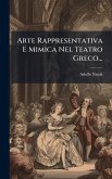 Arte Rappresentativa E Mimica Nel Teatro Greco...
