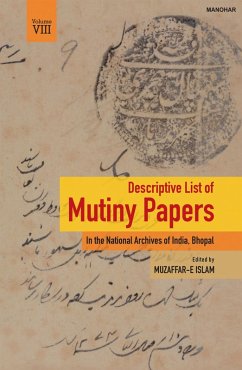 Descriptive List of Mutiny Papers, Volume VIII - Alam, Muzaffar-E