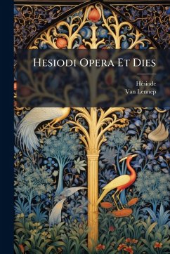 Hesiodi Opera Et Dies - Lennep, Van