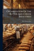 Organization Of The Butter And Cheese Industries Organization Of The Butter And Cheese Industries