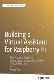 Building a Virtual Assistant for Raspberry Pi Building a Virtual Assistant for Raspberry Pi