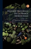 Histoire Naturelle De La France MÃ(c)ridionale Histoire Naturelle De La France MÃ(c)ridionale