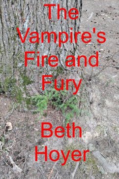 The Vampire's Fire and Fury (Gaia Tales, #3) (eBook, ePUB) - Hoyer, Beth
