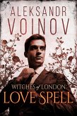 Witches of London - Love Spell (eBook, ePUB) Witches of London - Love Spell (eBook, ePUB)