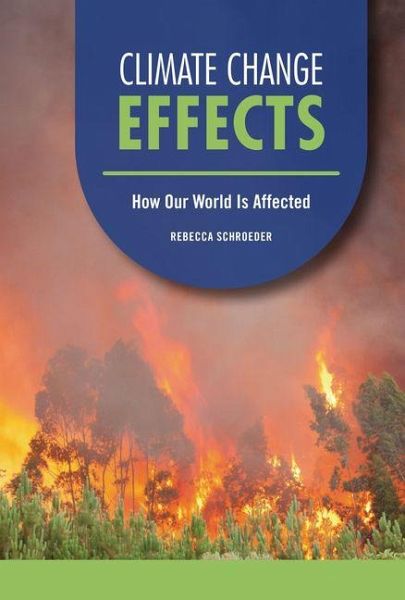 Climate Change Effects Climate Change Effects