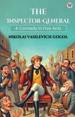The Inspector-General A Comedy In Five Acts