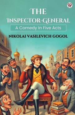 Cover The Inspector-General A Comedy In Five Acts