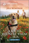 A K-9 to Reunite Them A K-9 to Reunite Them