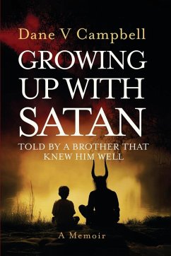 Growing Up with Satan - V Campbell, Dane
