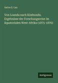 Von Loanda nach Kimbundu. Ergebnisse der Forschungsreise im äquatorialen West-Afrika (1875-1876)