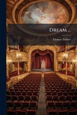 Dream ... Dream ...