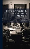 Instruccions Per La Ensenyansa De Minyons...