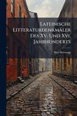 Lateinische Litteraturdenkmäler Des Xv. Und Xvi. Jahrhunderts