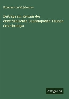 Cover Beiträge zur Kentnis der obertriadischen Cephalopoden-Faunen des Himalaya