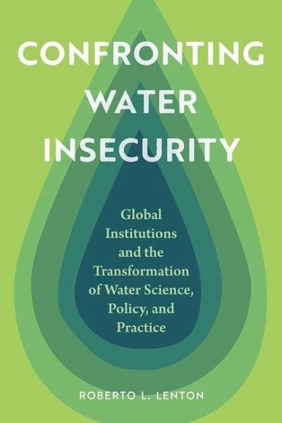 Confronting Water Insecurity Confronting Water Insecurity