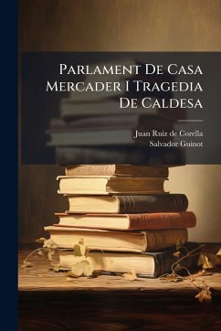 Cover Parlament De Casa Mercader I Tragedia De Caldesa