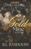 Gold Mine (Golden Omegaverse