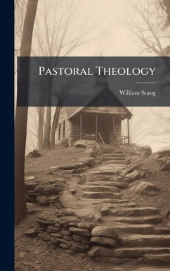 Pastoral Theology - Stang, William