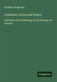 Columbus, Cortez und Pizarro
