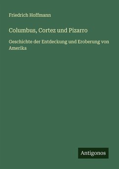 Cover Columbus, Cortez und Pizarro