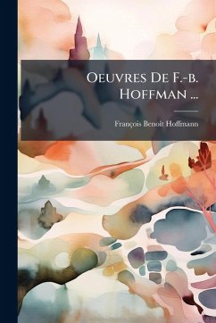 Cover Oeuvres De F.-b. Hoffman ...