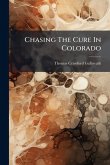 Chasing The Cure In Colorado Chasing The Cure In Colorado
