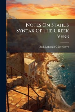 Cover Notes On Stahl's Syntax Of The Greek Verb