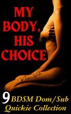 My Body, His Choice (eBook, ePUB) My Body, His Choice (eBook, ePUB)